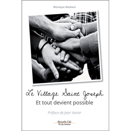 Le village Saint Joseph - Et tout devient possible