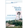 Prier 15 jours avec Marthe Robin