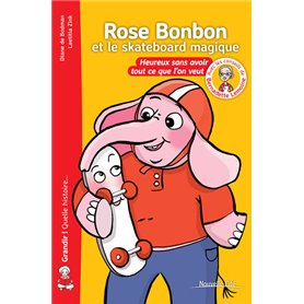 Rose Bonbon et le skateboard magique