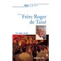 Prier 15 jours avec Frère Roger de Taizé