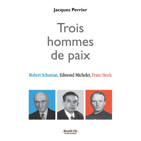 Trois hommes de paix