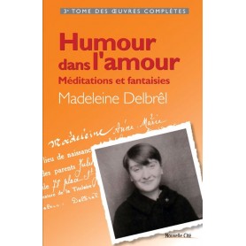 Humour dans l'amour - Méditations et fantaisies