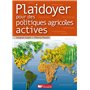 Plaidoyer pour des politiques agricoles actives