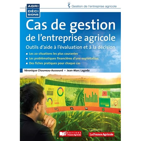 Cas de gestion de l'entreprise agricole / outils d'aide à la décision