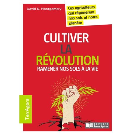 Cultiver la révolution : ramener notre sol à la vie