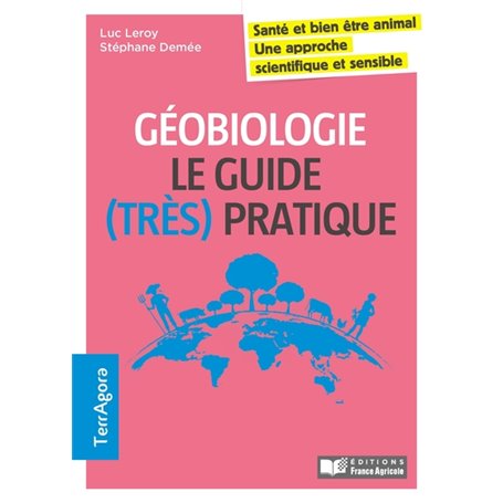 Géobiologie en agriculture / Le guide (très) pratique