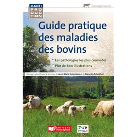 Guide pratique des maladies des bovins