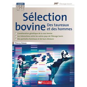 Sélection bovine, des taureaux et des hommes