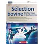 Sélection bovine, des taureaux et des hommes