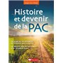 Histoire et devenir de la PAC