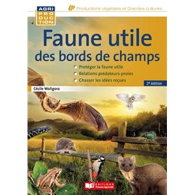 Faune utile des bords de champs, 2éd