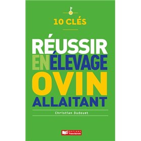 10 Clés pour réussir en élevage ovin allaitant