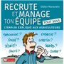 Recrute et manage ton équipe tout seul