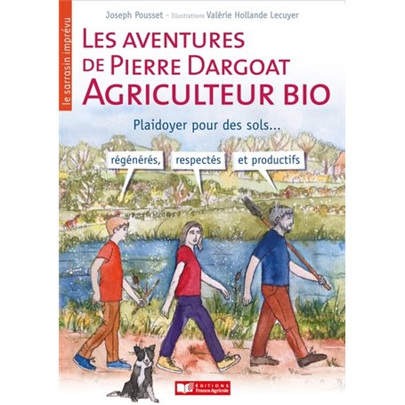 Les aventures de Pierre Dargoat, agriculteur bio / Le sarrasin imprévu