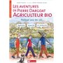 Les aventures de Pierre Dargoat, agriculteur bio / Le sarrasin imprévu