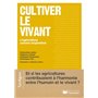 Cultiver le vivant