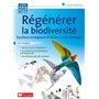 Régénérer la biodiversité