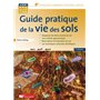 Guide pratique de la vie des sols