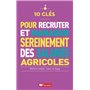 10 clés pour employer des salariés (agricoles) sereinement