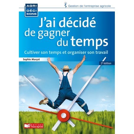 J'AI DECIDE DE GAGNER DU TEMPS