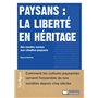 Paysans : la liberté en héritage