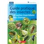 Guide pratique des insectes