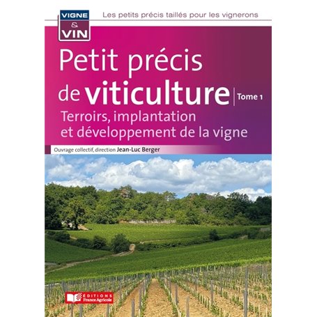 Petit précis de viticulture Tome1