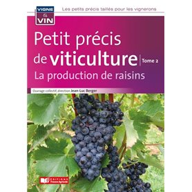 Petit précis de viticulture Tome 2