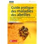 Guide pratiques des maladies des abeilles