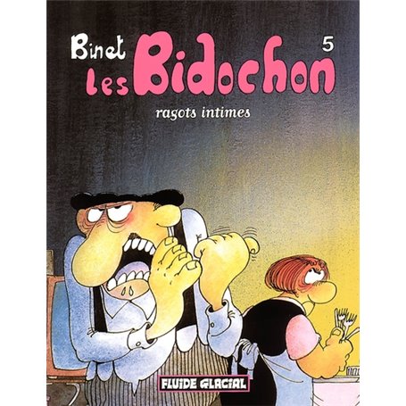 LES BIDOCHON T.5 , RAGOTS INTIMES