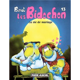 LES BIDOCHON T.13 , LA VIE DE MARIAGE