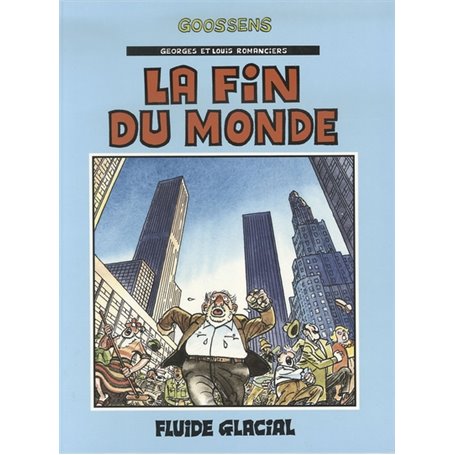 Georges et Louis romanciers - Tome 03 - La fin du monde