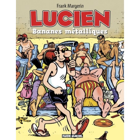 Lucien - Tome 02 - Bananes métalliques