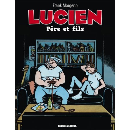 Lucien - Tome 10 - Père et fils