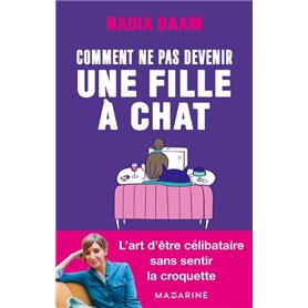 Comment ne pas devenir une fille à chats ?