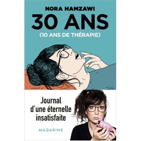 30 ans, 10 ans de thérapie