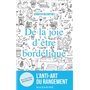 De la joie d'être bordélique