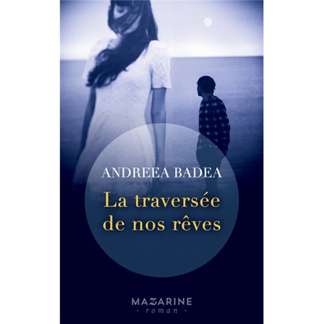 La traversée de nos rêves