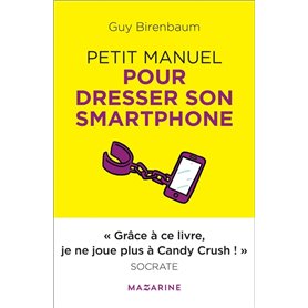 Petit manuel pour dresser son smartphone