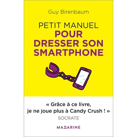 Petit manuel pour dresser son smartphone