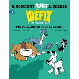 Idéfix et les Irréductibles Tome 1 - Pas de quartier pour le latin !