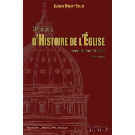 Un siècle d'histoire de l'Eglise