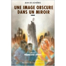 Une image obscure dans un miroir