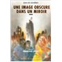 Une image obscure dans un miroir