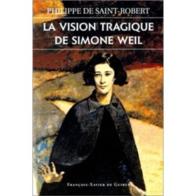 La vision tragique de Simone Weil