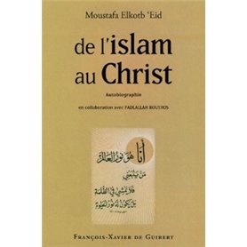 De l'Islam au Christ