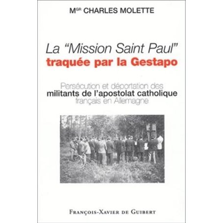 La "Mission Saint Paul" traquée par la Gestapo