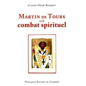 Martin de Tours et le combat spirituel