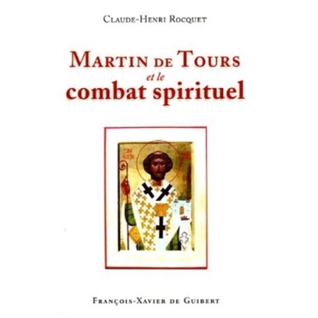 Martin de Tours et le combat spirituel