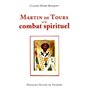 Martin de Tours et le combat spirituel